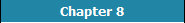 Chapter 8